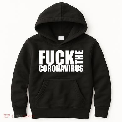 F--K The Coronavirus Kids Hoodie