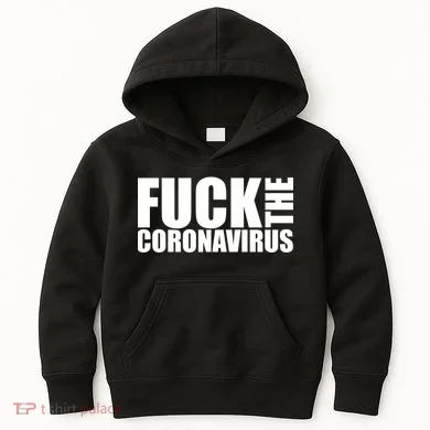 F--K The Coronavirus Kids Hoodie