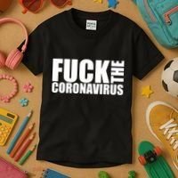 F--K The Coronavirus Kids T-Shirt thumb 3
