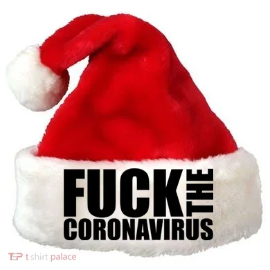 F--K The Coronavirus Santa Hat