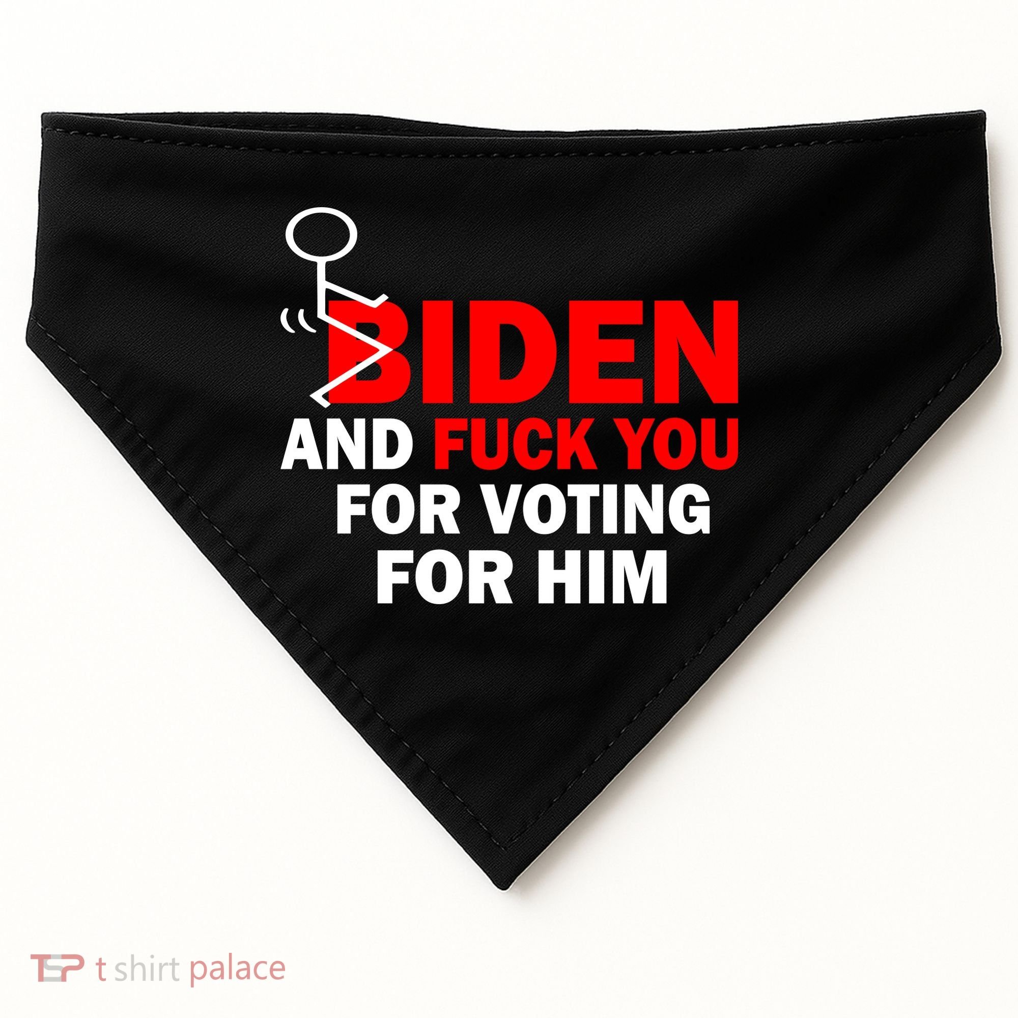 F Biden And Fu*k You For Voting For Him USA-Made Doggie Bandana