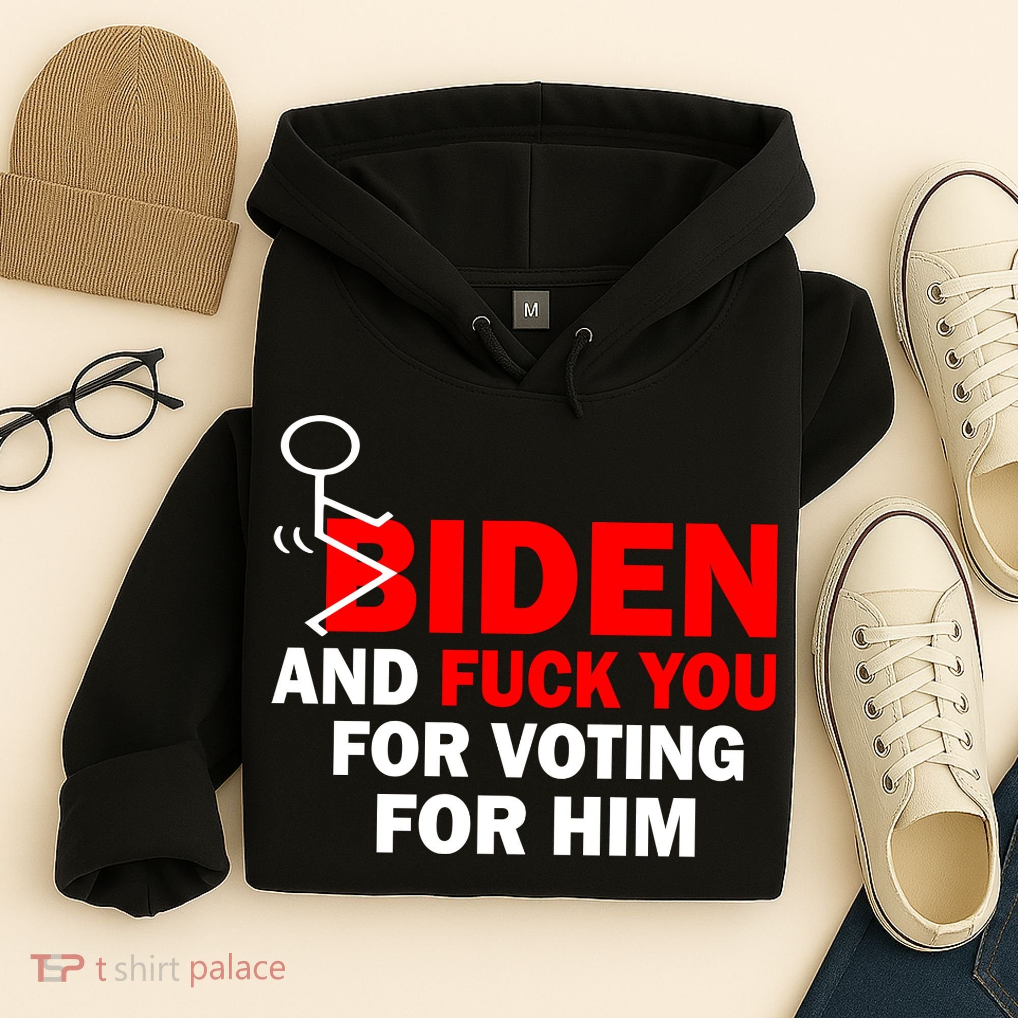 F Biden And Fu*k You For Voting For Him Hoodie