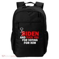 F Biden And Fu*k You For Voting For Him Backpack thumb 0