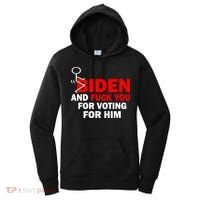 F Biden And Fu*k You For Voting For Him Women's Hoodie thumb 0