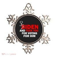 F Biden And Fu*k You For Voting For Him Ornament thumb 0