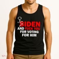 F Biden And Fu*k You For Voting For Him Tank Top thumb 3