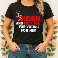 F Biden And Fu*k You For Voting For Him Women's T-Shirt thumb 2