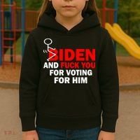 F Biden And Fu*k You For Voting For Him Kids Hoodie thumb 3