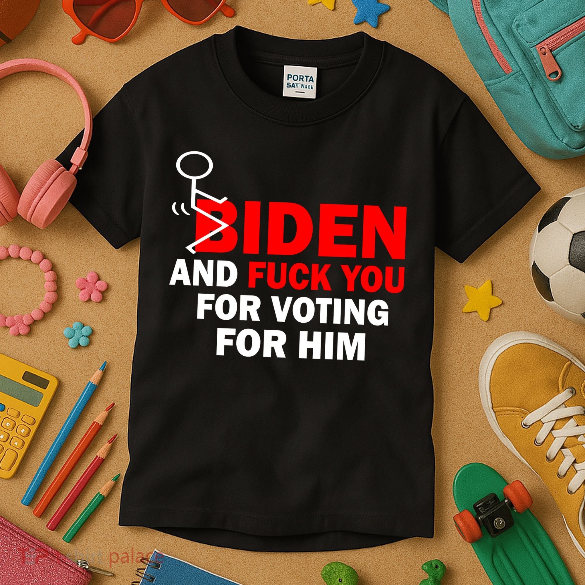 F Biden And Fu*k You For Voting For Him Kids T-Shirt