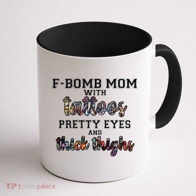 F-Bomb Mom With Tattoos and Thick Thighs Coffee Mug back