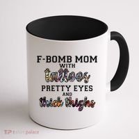 F-Bomb Mom With Tattoos and Thick Thighs Coffee Mug thumb 1