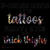 F-Bomb Mom With Tattoos and Thick Thighs Coffee Mug thumb 5