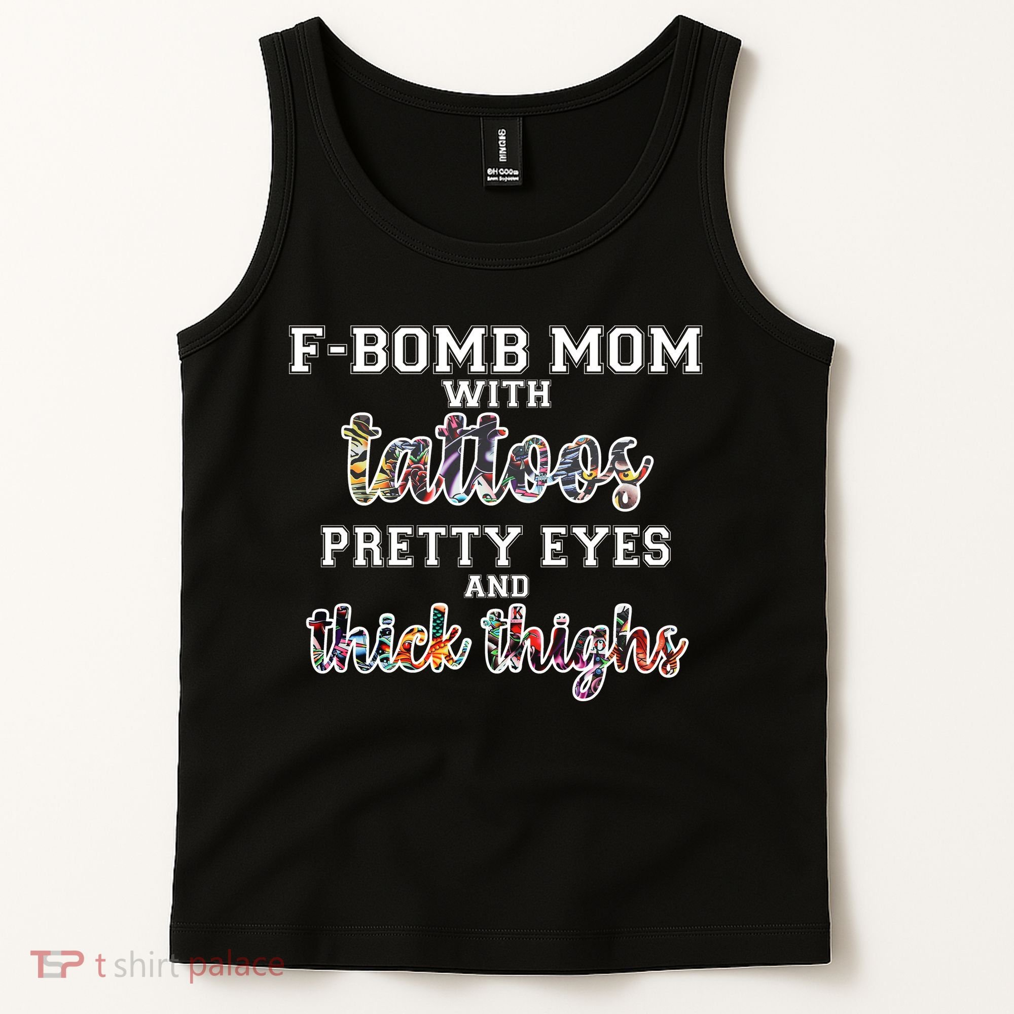 F-Bomb Mom With Tattoos and Thick Thighs Tank Top