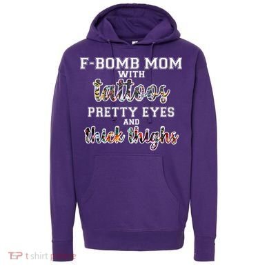 F-Bomb Mom With Tattoos and Thick Thighs Hoodie