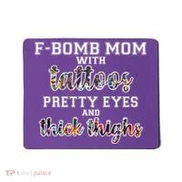 F-Bomb Mom With Tattoos and Thick Thighs Mousepad thumb 0