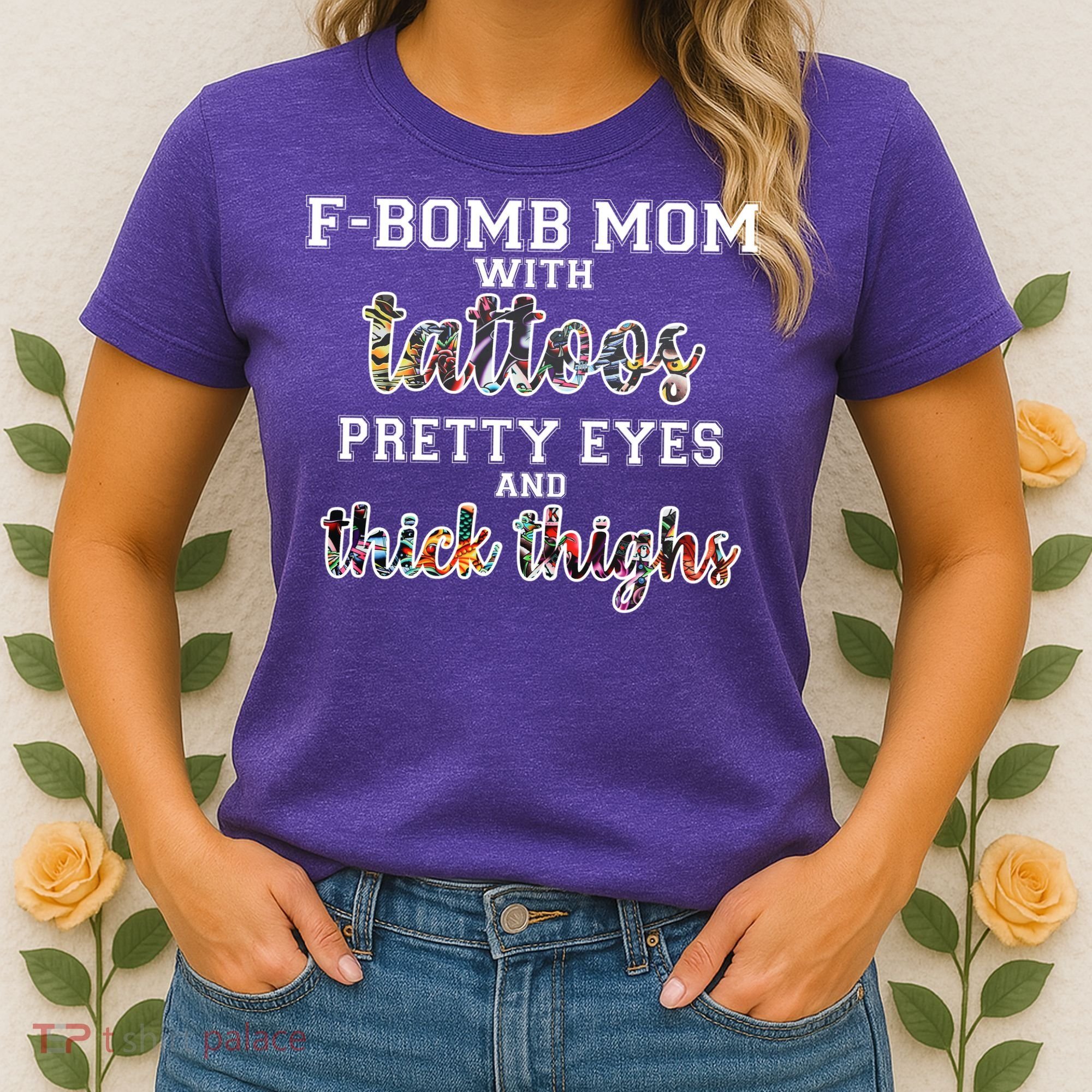 F-Bomb Mom With Tattoos and Thick Thighs Women's T-Shirt