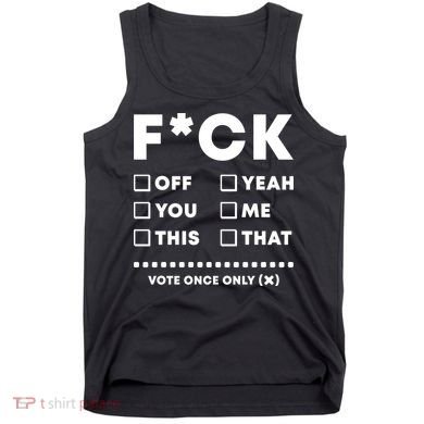 F Check Box Funny Sarcastic  Tank Top