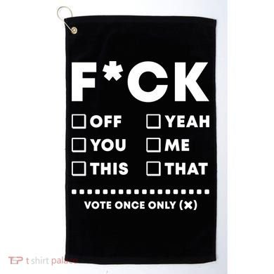 F Check Box Funny Sarcastic  Golf Towel