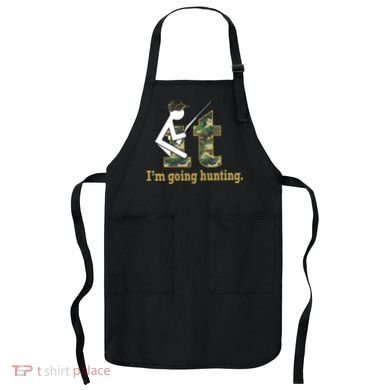 F It Im Going Hunting Apron