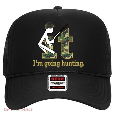 F It Im Going Hunting Hat
