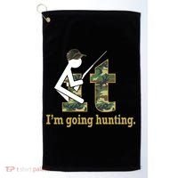 F It Im Going Hunting Golf Towel thumb 0