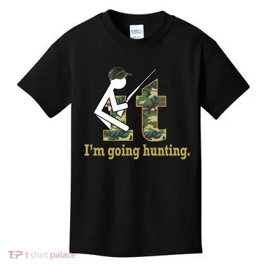 F It Im Going Hunting Kids T-Shirt