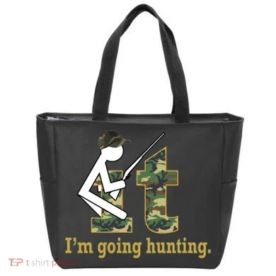F It Im Going Hunting Tote Bag