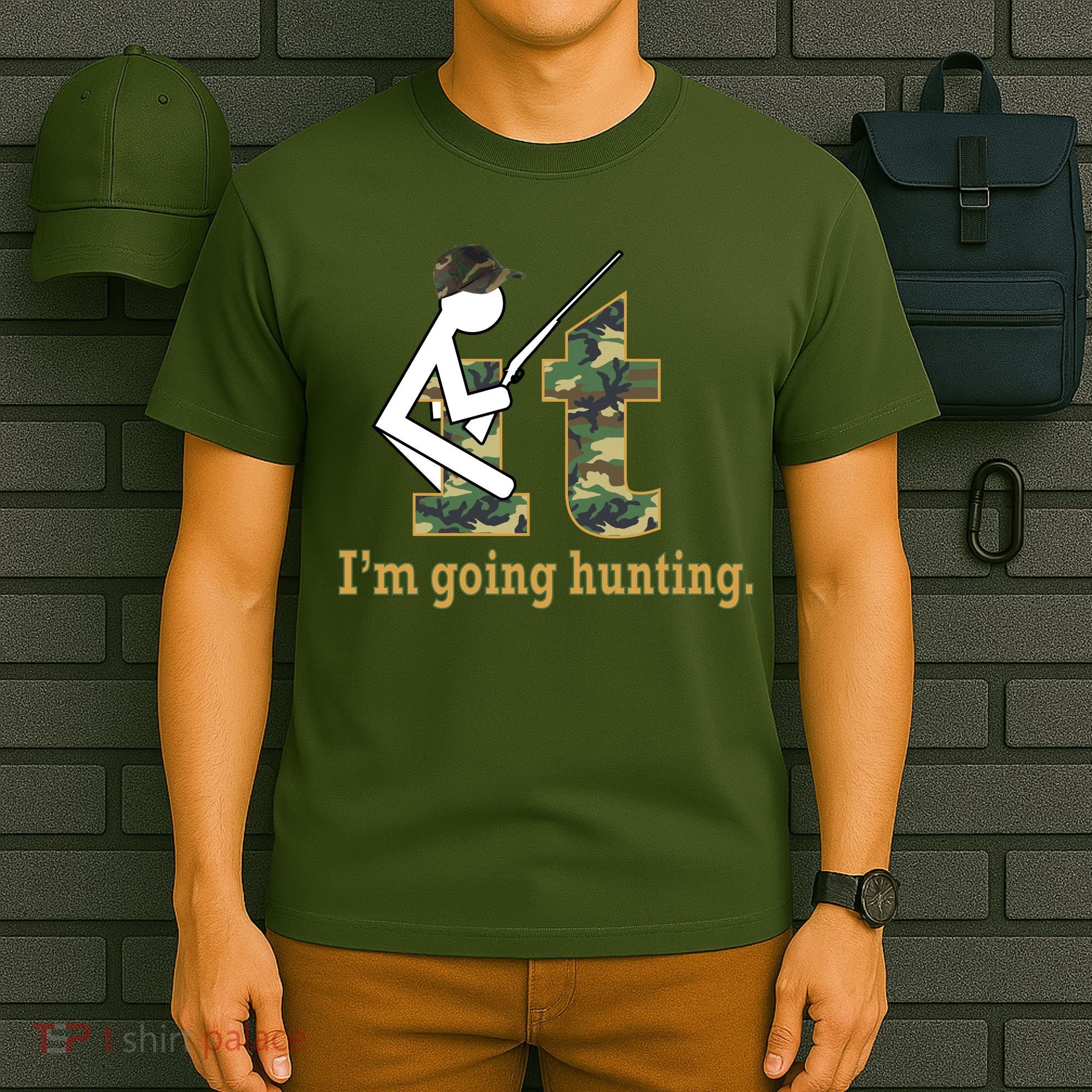 F It Im Going Hunting T-Shirt