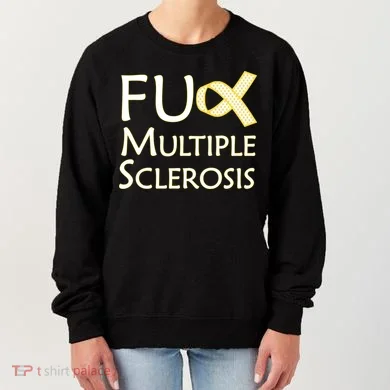 F Multiple Sclerosis Women's Sweatshirt