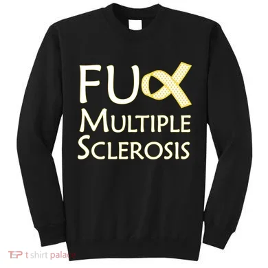 F Multiple Sclerosis Tall Sweatshirt