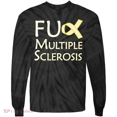 F Multiple Sclerosis Tie-Dye Long Sleeve Shirt