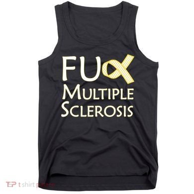 F Multiple Sclerosis Tank Top