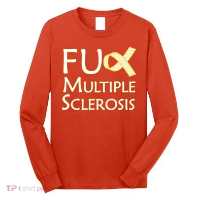 F Multiple Sclerosis Long Sleeve Shirt