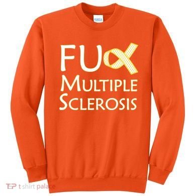F Multiple Sclerosis Sweatshirt