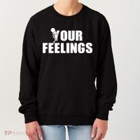 F Your Feelings Women's Sweatshirt thumb 0
