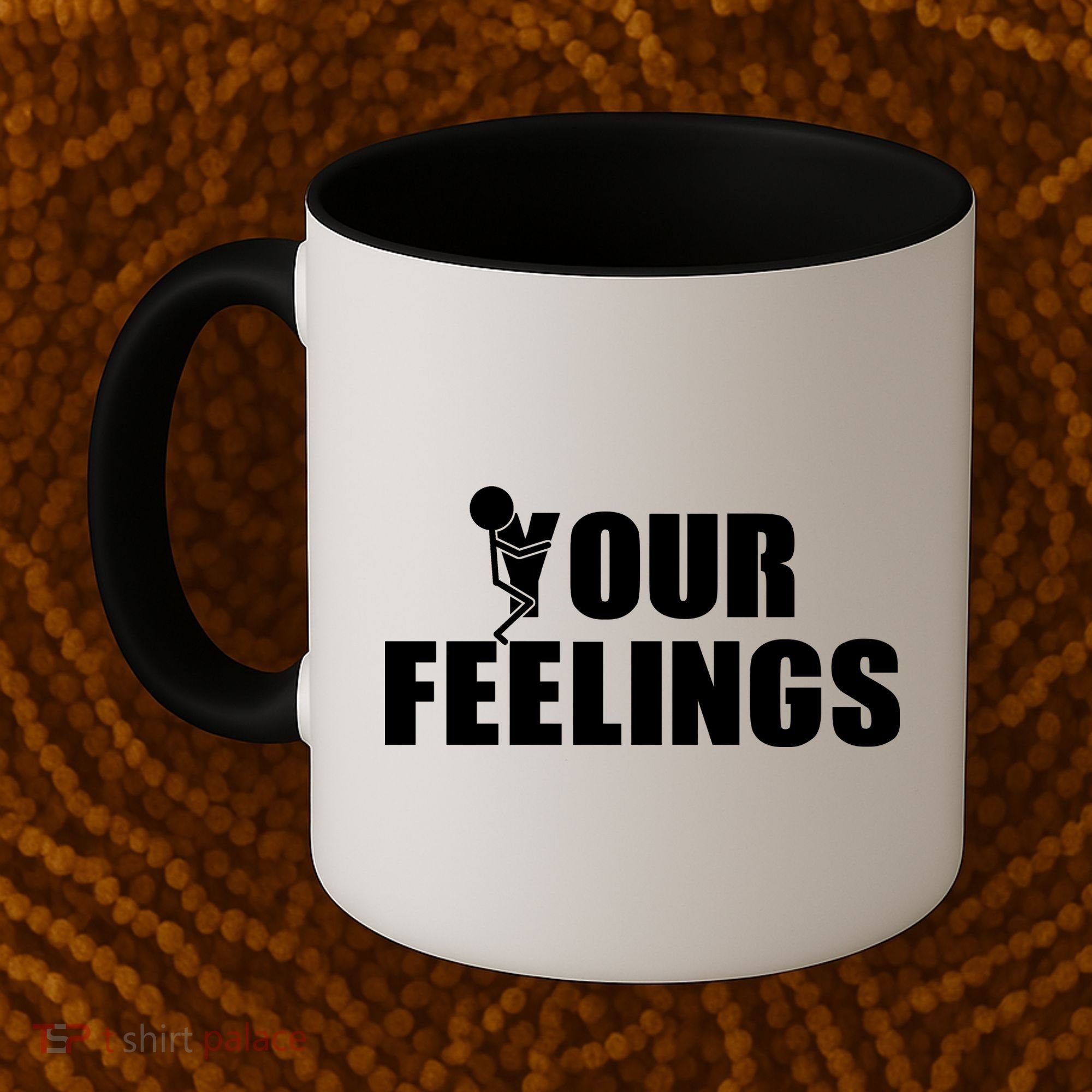 F Your Feelings Coffee Mug