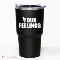 F Your Feelings Tumbler thumb 0