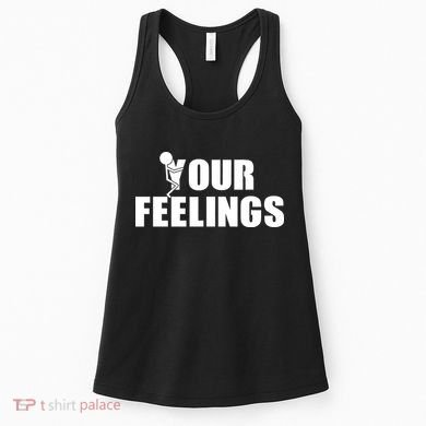 F Your Feelings Women's Tank Top