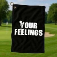 F Your Feelings Golf Towel thumb 1