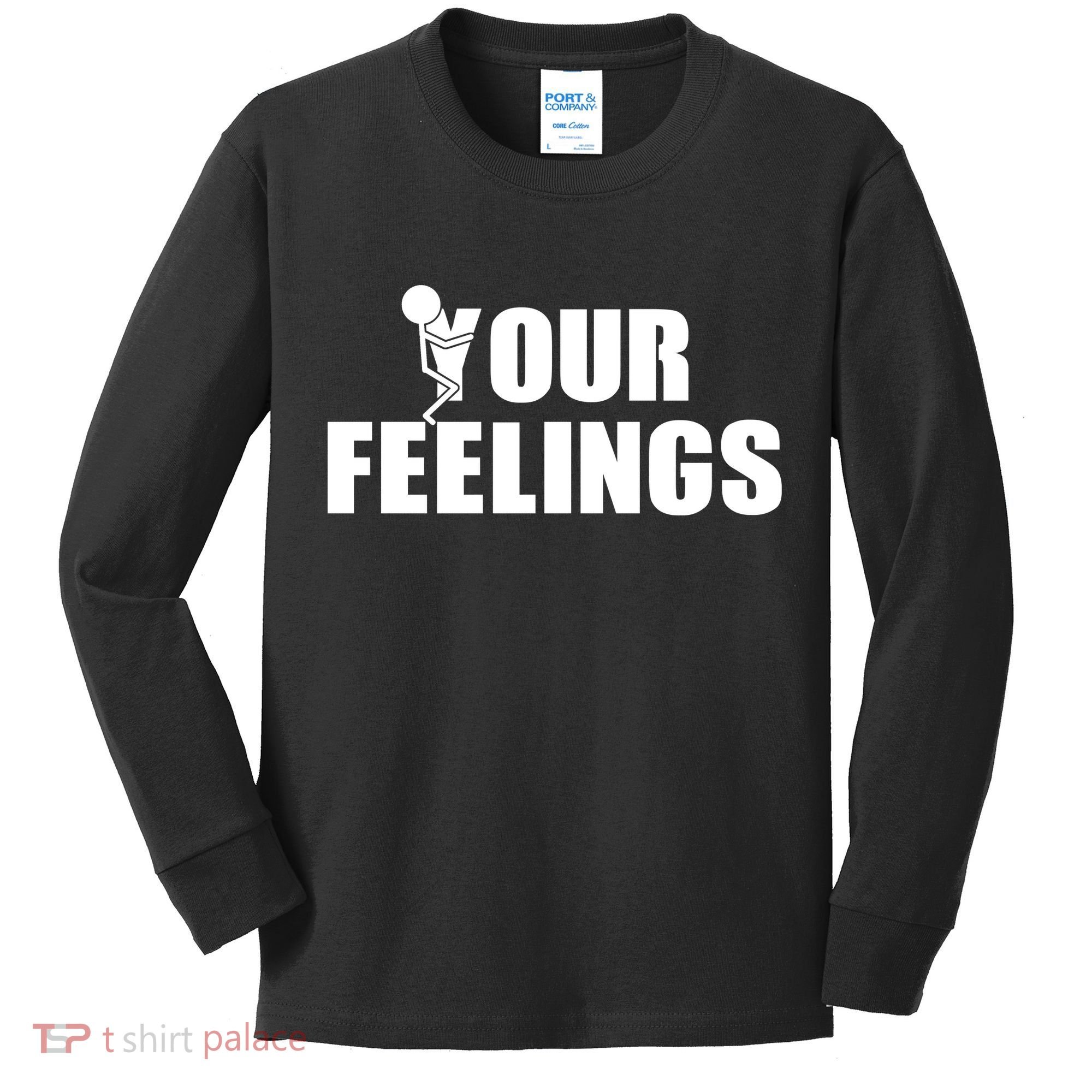 F Your Feelings Kids Long Sleeve Shirt