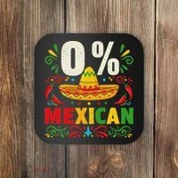 Funny 0 Percent Mexican Fiesta Mexico Party Cinco De Mayo Coaster thumb 0