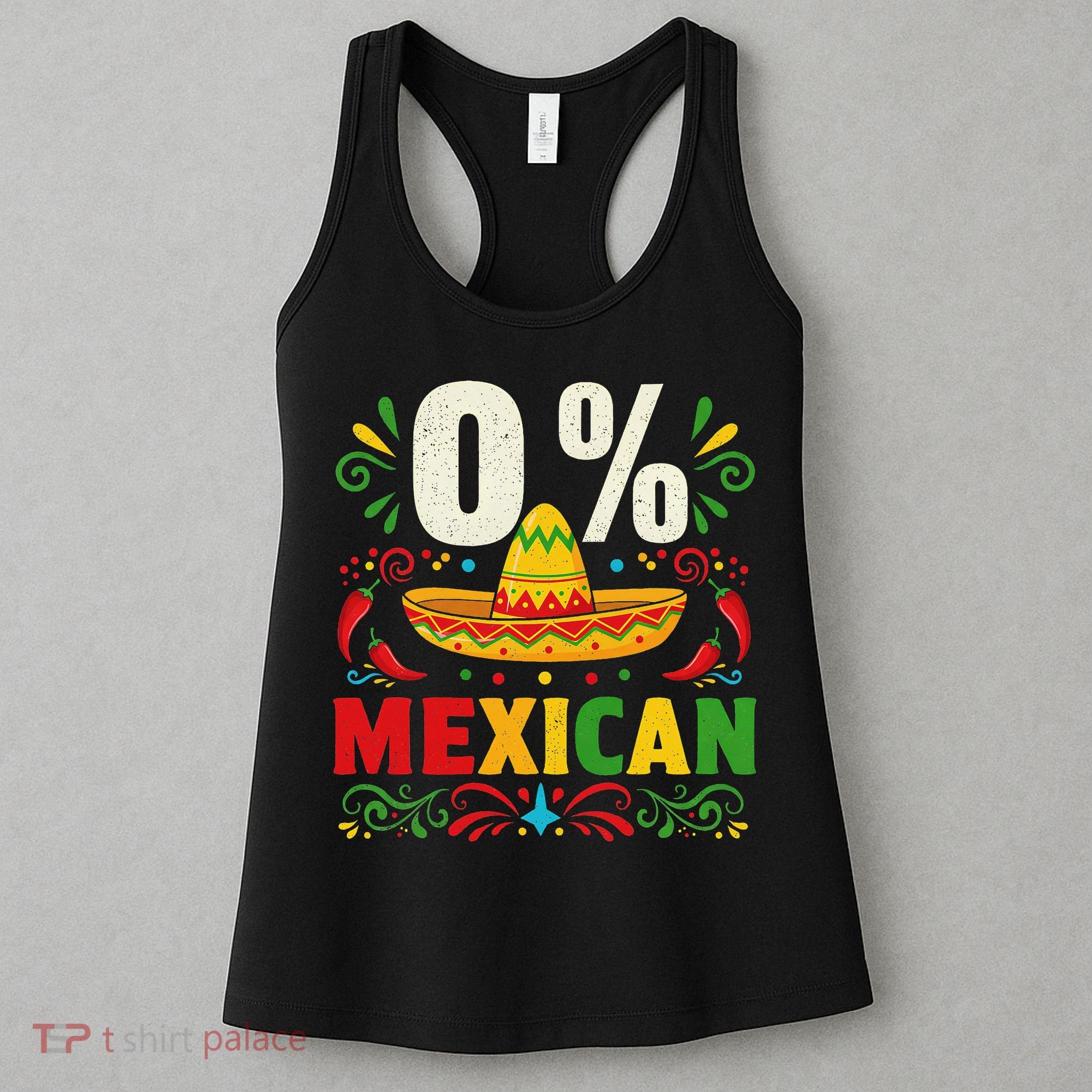 Funny 0 Percent Mexican Fiesta Mexico Party Cinco De Mayo Women's Tank Top
