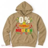 Funny 0 Percent Mexican Fiesta Mexico Party Cinco De Mayo Hoodie thumb 0