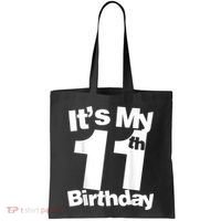 Funny 11th Birthday It's My 11th Birthday 11 Year Old Birthday Tote Bag thumb 0