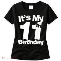 Funny 11th Birthday It's My 11th Birthday 11 Year Old Birthday Women's T-Shirt thumb 0