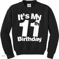 Funny 11th Birthday It's My 11th Birthday 11 Year Old Birthday Kids Sweatshirt thumb 0