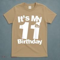 Funny 11th Birthday It's My 11th Birthday 11 Year Old Birthday T-Shirt thumb 5