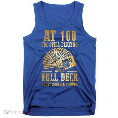 Funny 100th Birthday Gift 100 Year Old Cards Meaningful Gift Tank Top
