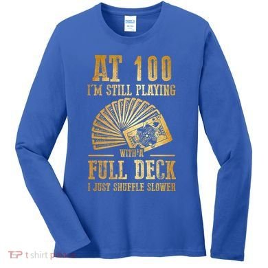 Funny 100th Birthday Gift 100 Year Old Cards Meaningful Gift Women's Long Sleeve Shirt