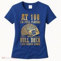 Funny 100th Birthday Gift 100 Year Old Cards Meaningful Gift Women's T-Shirt thumb 0